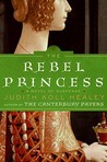 The Rebel Princess (Alais Capet, #2)