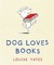 Dog Loves Books (Hardcover)