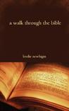 A Walk Through the Bible A Walk Through the Bible