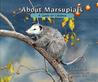 About Marsupials: A Guide for Children About Marsupials: A Guide for Children