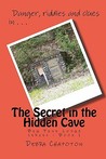 The Secret in the Hidden Cave (Big Pine Lodge, #1) The Secret in the Hidden Cave (Big Pine Lodge, #1)