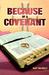 Because of a Covenant
