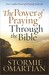 The Power Of Praying Through The Bible by Stormie Omartian The Power Of Praying Through The Bible by Stormie Omartian