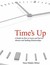 Time's Up: How To Escape Ab...
