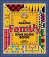 The Amazing Family Game Board Book (Amazing Game Board Books) The Amazing Family Game Board Book (Amazing Game Board Books)