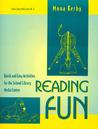Reading Fun: Quick and Easy Activities for the School Library Media Center Reading Fun: Quick and Easy Activities for the School Library Media Center