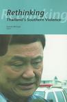 Rethinking Thailand's Southern Violence Rethinking Thailand's Southern Violence