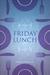 Friday Lunch (Paperback)