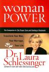 Woman Power by Laura C. Schlessinger Woman Power by Laura C. Schlessinger