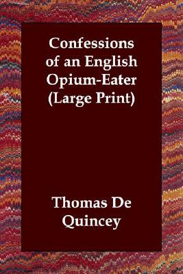 Confessions of an English Opium-eater
