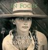 In Focus: National Geographic Greatest Photographs In Focus: National Geographic Greatest Photographs