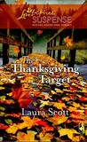 The Thanksgiving Target (Steeple Hill Love Inspired Suspense #174) The Thanksgiving Target (Steeple Hill Love Inspired Suspense #174)