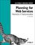 Planning for Web Services: ...