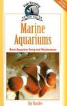 Marine Aquariums: Basic Aquarium Setup And Maintenance Marine Aquariums: Basic Aquarium Setup And Maintenance