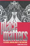 Place Matters: Metropolitics for the Twenty-First Century Place Matters: Metropolitics for the Twenty-First Century