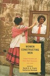Women Constructing Men: Female Novelists and Their Male Characters, 1750-2000 Women Constructing Men: Female Novelists and Their Male Characters, 1750-2000