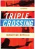 Triple Crossing (Audio)