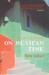 On Mexican Time: A New Life...