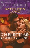 Christmas Confessions (Harlequin Intrigue #1098) Christmas Confessions (Harlequin Intrigue #1098)