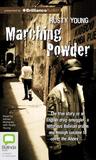 Marching Powder by Rusty Young