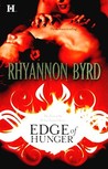 Edge Of Hunger by Rhyannon Byrd