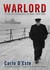 Warlord: A Life of Winston Churchill at War, 1874-1945 (Audio CD)