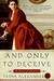And Only to Deceive (ebook)