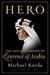 Hero: The Life and Legend of Lawrence of Arabia (ebook)