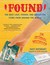 Found: The Best Lost, Tossed, and Forgotten Items from Around the World (Hardcover)