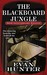 The Blackboard Jungle by Evan Hunter The Blackboard Jungle by Evan Hunter