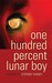 One Hundred Percent Lunar Boy by Stephen Tunney One Hundred Percent Lunar Boy by Stephen Tunney