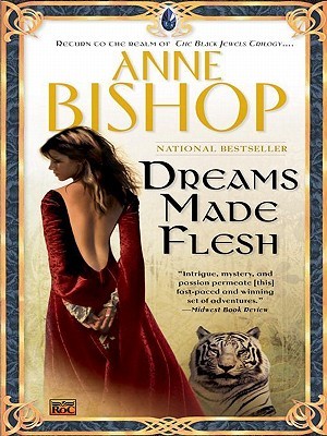 Dreams Made Flesh (The Black Jewels, #5)