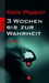 3 Wochen bis zur Wahrheit (Paperback)