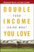 Double Your Income Doing What You Love: Raymond Aaron's Guide to Power Mentoring