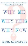 Why Me, Why This, Why Now?: A Guide to Answering Life's Toughest Questions