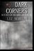Dark Corners