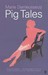 Pig Tales (Paperback)