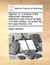 Opticks: Or, a Treatise of the Reflections, Refractions, Inflections and Colours of Light. the Third Edition, Corrected. by Sir Isaac Newton, Knt. (Paperback)