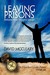 Leaving Prisons: Release Yo...
