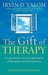 The Gift of Therapy: Reflections on Being a Therapist. Irvin D. Yalom (Paperback)