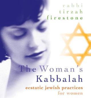 The Womans Kabbalah Tirzah Firestone The Womans Kabbalah Tirzah Firestone