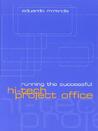 Running The Successful Hi Tech Project Office (Artech House Technology Management And Professional Development Library)