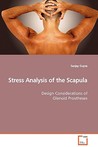 Stress Analysis of the Scapula Stress Analysis of the Scapula