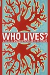 Who Lives? Who Lives?