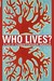 Who Lives?