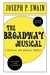 The Broadway Musical: A Critical and Musical Survey (Paperback)