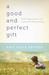 A Good and Perfect Gift: Faith, Expectations, and a Little Girl Named Penny (ebook)