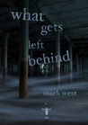 What Gets Left Behind