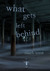 What Gets Left Behind