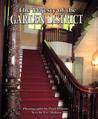 The Majesty of the Garden District The Majesty of the Garden District